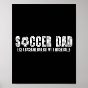 Affiche Papa Foot Comme Un Papa Baseball Mais Avec Des Bou