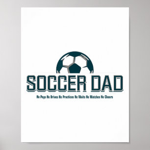 Affiche Papa footballeur Il fait tout pour s'amuser