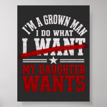 Papa Funny Girl Je Fais Ce Que Ma Fille Veut