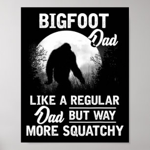 Affiche Papa Funny Sasquatch Bigfoot Fête des pères cadeau