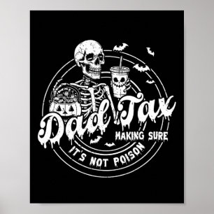 Affiche Papa Impôt S'assurer que ce n'est pas du poison Ha