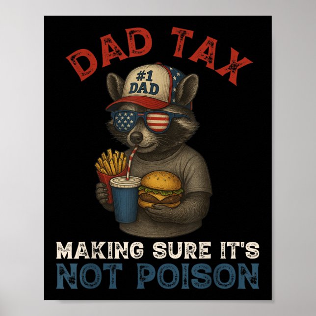 Affiche Papa Impôt S'Assurer Que Ce N'Est Pas Poison Drôle (Devant)