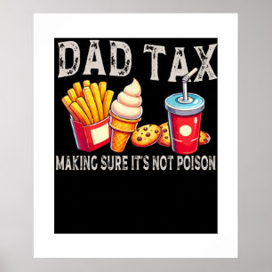 Affiche Papa Impôt S'Assurer Que Ce N'Est Pas Poison Pères