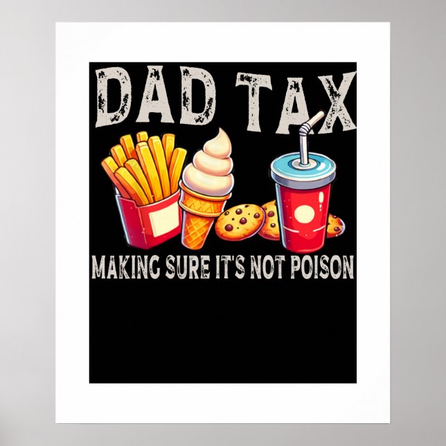 Affiche Papa Impôt S'Assurer Que Ce N'Est Pas Poison Pères (Devant)