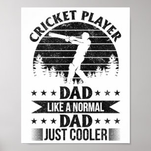 Affiche Papa joueur de cricket comme un papa normal mais e