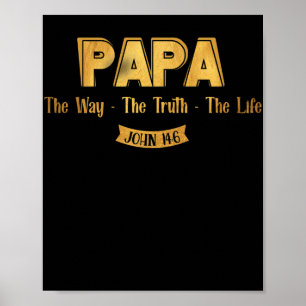 Affiche Papa La Vérité La Vie Jean 14-6 Foi