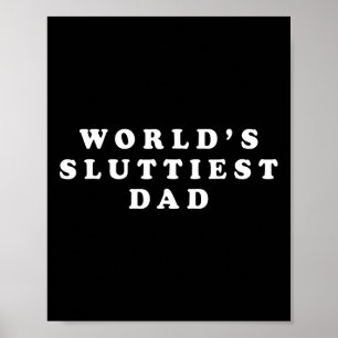 Affiche Papa Le Plus Sluttieux Fête des pères Drôle Pour P