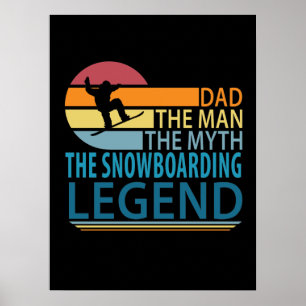 Affiche Papa L'Homme Le Mythe Le Snowboard Légende
