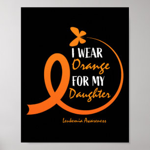 Affiche Papa Maman Je Porte Orange Pour Ma Fille Leukemia