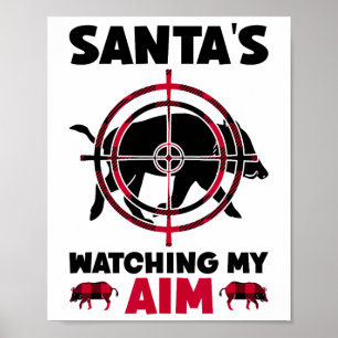 Affiche Papa Noël surveille mes tirs - Chasse au sanglier 