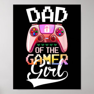 Affiche Papa Of The Gamer Girl