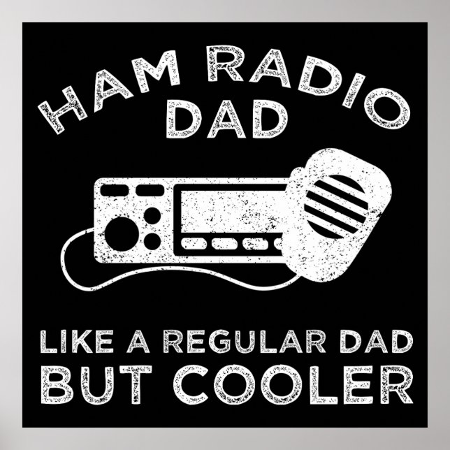 Affiche Papa Radio Amateur - Comme Un Papa Normal Mais En  (Devant)