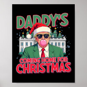 Affiche Papa rentre à la maison pour Noël Trump amusant No