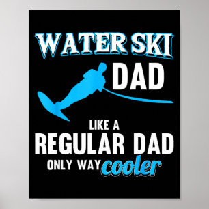Affiche Papa ski nautique comme un papa normal athlètes de