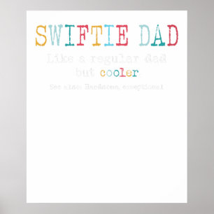 Affiche papa swiftie comme un papa normal mais plus cool b