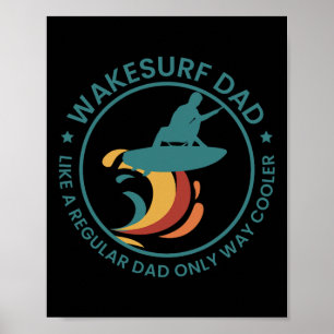Affiche Papa Wakesurf Wakeboard Wakeboarding Wakeboardeur