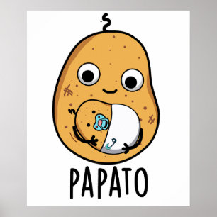 Affiche Papato Funny Potato Pun