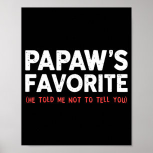 Affiche Papaw drôle favori Granhild Je suis le favori de P