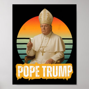 Affiche Pape Trump Drôle Trump Vatican Chrétien Rétro Chu