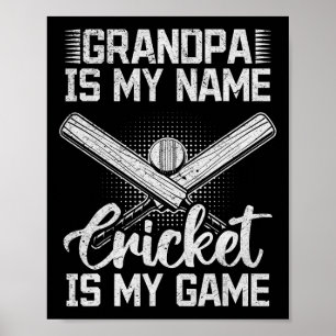 Affiche Papi est mon nom Cricket est mon jeu - Cricket Gr