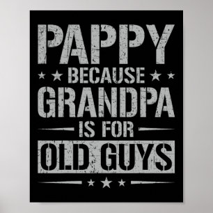 Affiche Pappy Parce Que Grand-Père Est Pour Les Vieux Homm