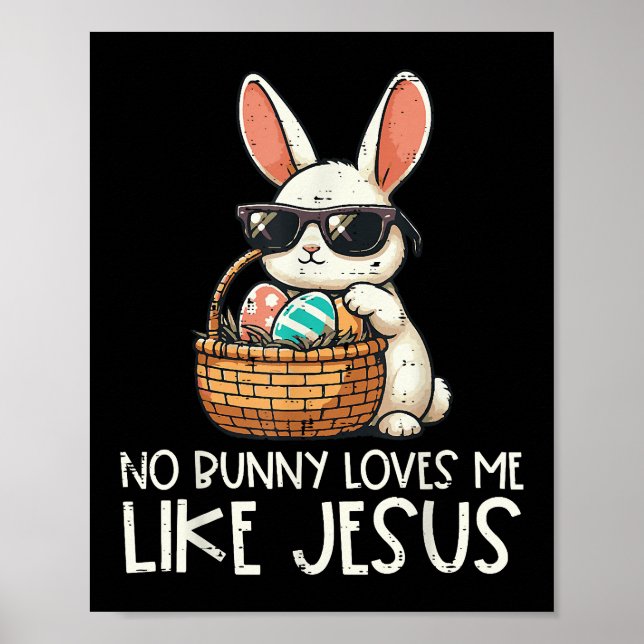 Affiche Pâques Aucun Lapin Ne M'Aime Comme Jésus Chrétien (Devant)