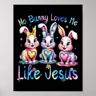 Affiche Pâques Aucun Lapin Ne M'Aime Comme Jésus Christian
