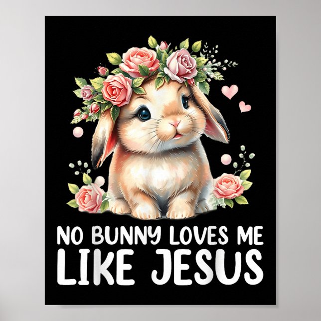 Affiche Pâques Aucun Lapin Ne M'Aime Comme Jésus Christian (Devant)