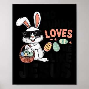 Affiche Pâques Aucun Lapin Ne M'Aime Comme Jésus Christian