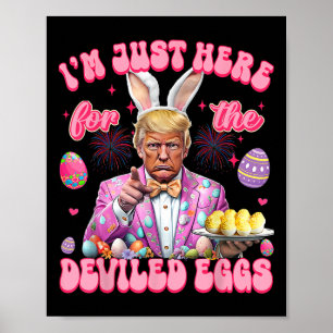Affiche Pâques Drôle Donald Trump Je suis juste ici pour l
