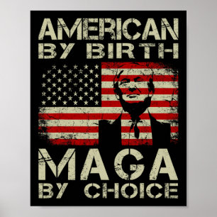 Affiche Par Birth Maga By Choice Pro Trump 2024 Us Flag