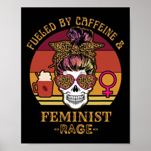 Affiche Par Caffeine Et Feminist Rage Les Droits Des Femme