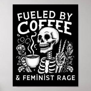 Affiche Par Coffee &amp; Feminist Rage Féminisme Coffee Lo