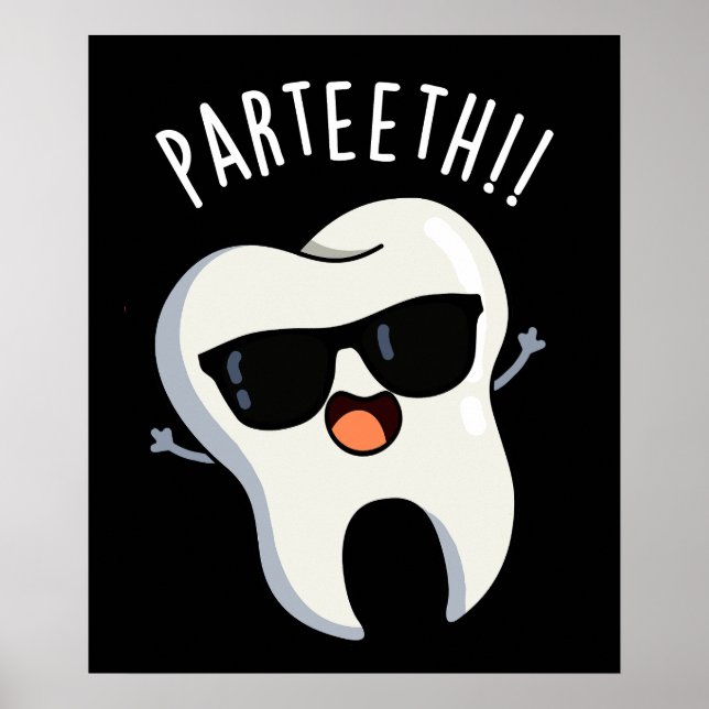 Affiche Par-teeth Drôles de jeux de mots dentaires Fond so (Devant)