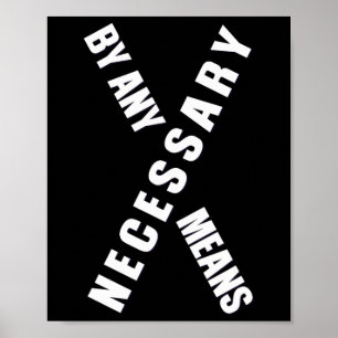 Affiche Par Tous Les Moyens Malcolm Mois de l'Histoire Noi