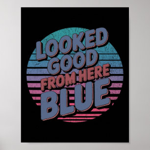 Affiche Paraissait Beau D'ici Bleu Drôle Softll Jour De Ma
