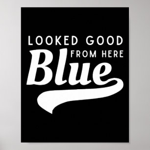 Affiche Paraissait bien d'ici Bleu Douce Game Day Drôle S