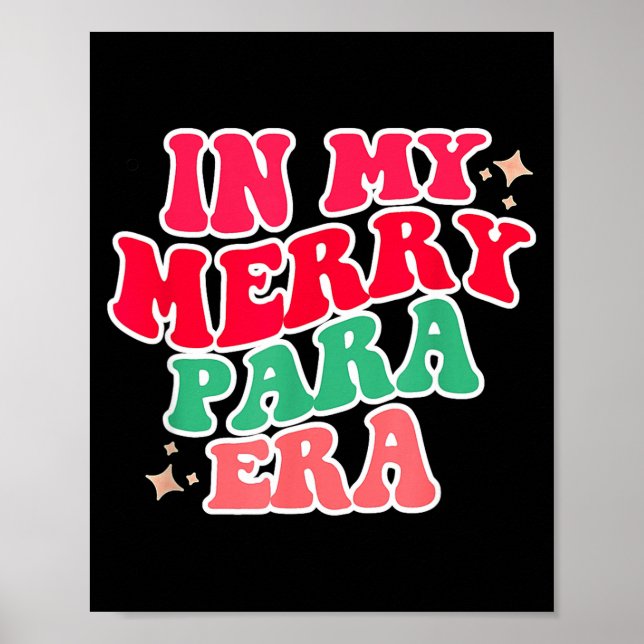 Affiche Paraprofessional Shirt, In My Para Era, Christmas  (Devant)