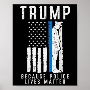 Affiche Parce Que La Police Vit Pro Trump Mince Ligne Bleu