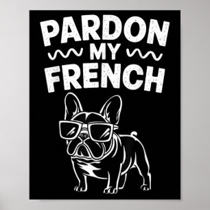 Affiche Pardon Mon Chien De Fer Français