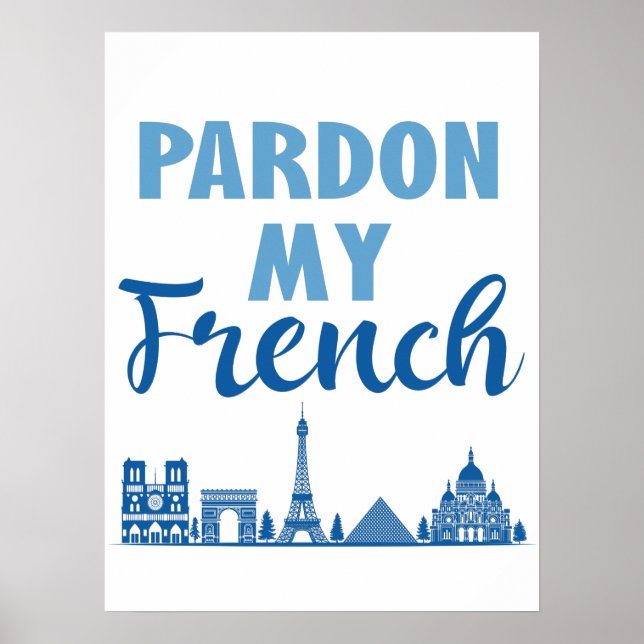 Affiche Pardon Mon Français - Paris Skyline (Devant)