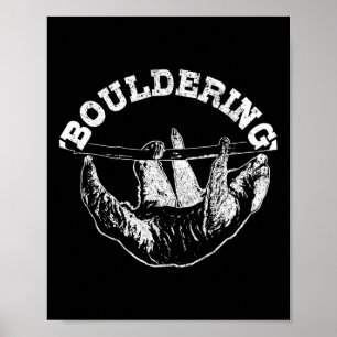 Affiche Paresseux d'escalade drôle grimpeur de blocs Bould