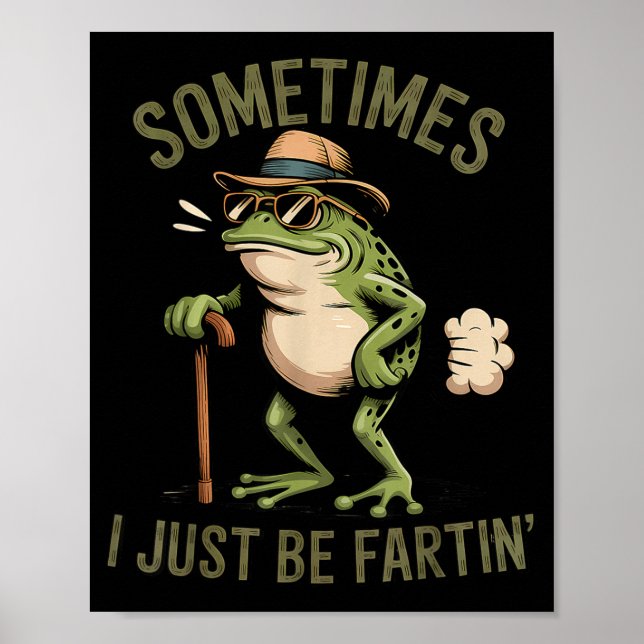 Affiche Parfois je fais juste des pets drôle Grenouille qu (Devant)