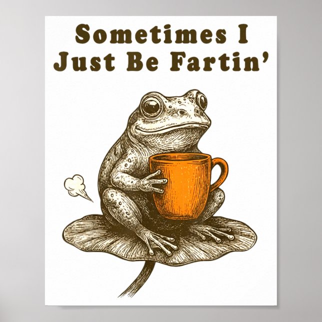 Affiche Parfois je fais juste des pets, Meme de grenouille (Devant)