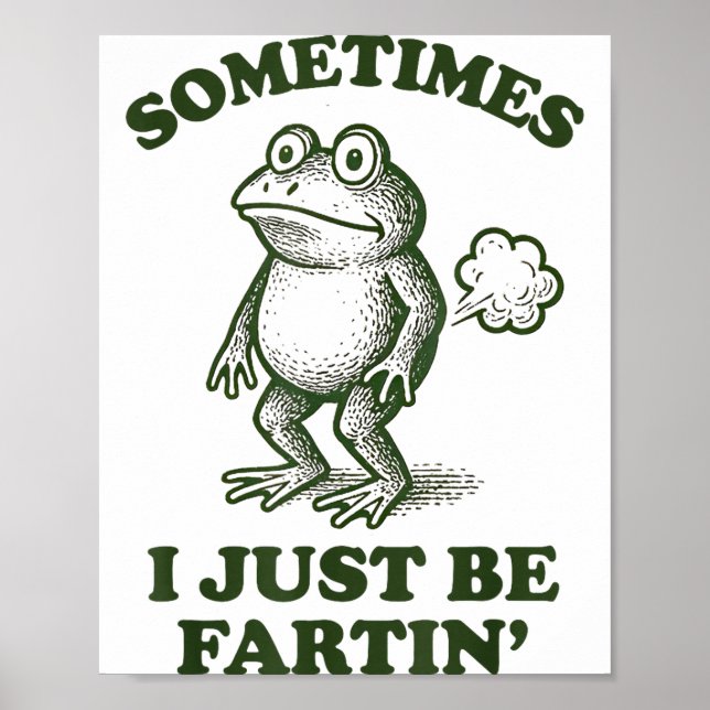 Affiche Parfois je fais juste Péter Blague de grenouille F (Devant)