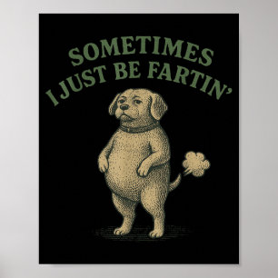 Affiche Parfois Je Fais Seulement Des Pets Drôle De Chien 