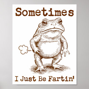 Affiche Parfois je suis juste en péchant Grenouille Drôle 
