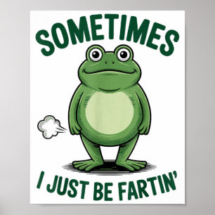 Affiche Parfois Je Suis Juste Une Grenouille Qui Péte Noël