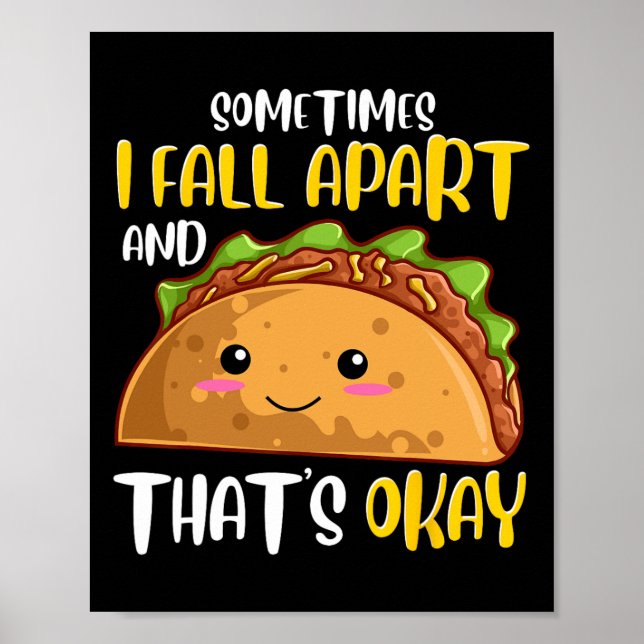 Affiche Parfois, Je Tombe En Dehors Fun Taco Dépression Re (Devant)