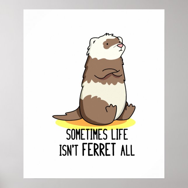 Affiche Parfois, la vie n'est pas Ferret tout drôle Ferret (Devant)